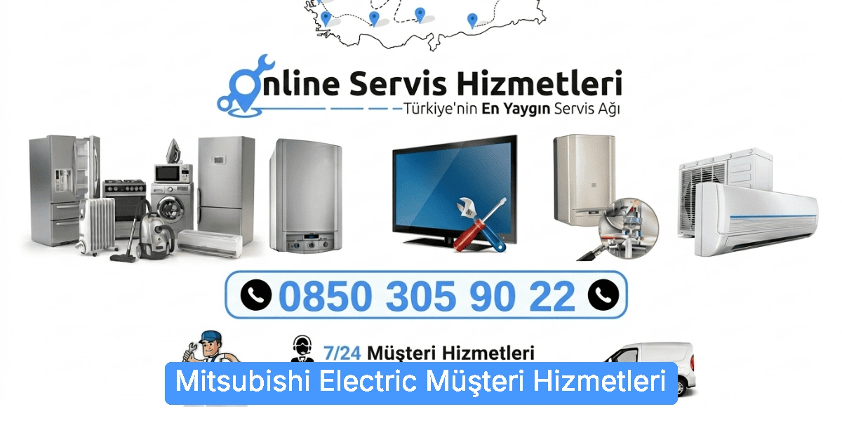 Mitsubishi Electric Müşteri Hizmetleri