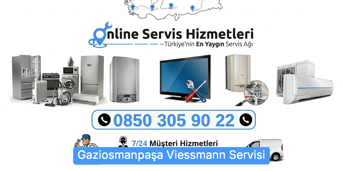Gaziosmanpaşa Viessmann Servisi