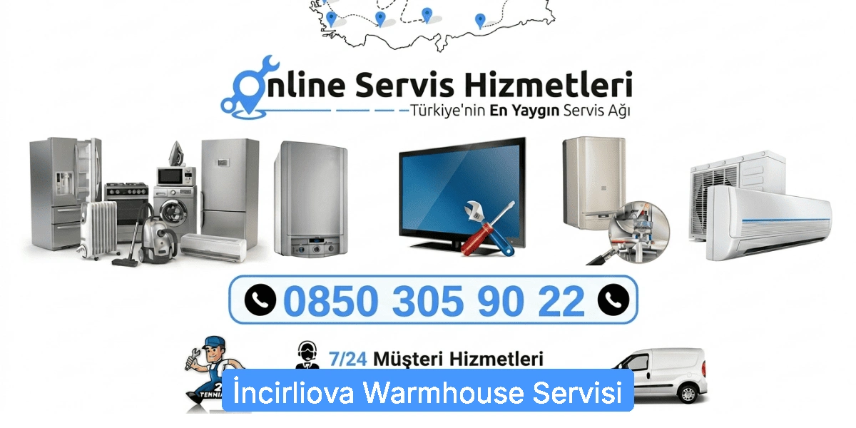 İncirliova Warmhouse Servisi