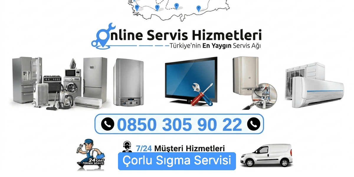 Çorlu Sıgma Servisi