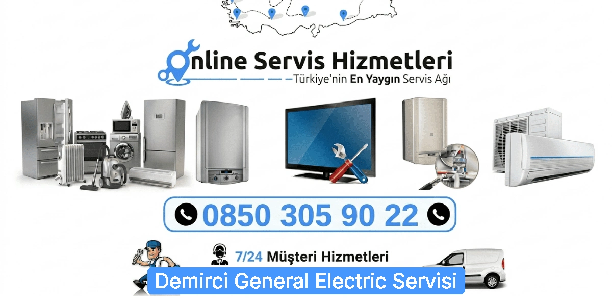 Demirci General Electric Servisi