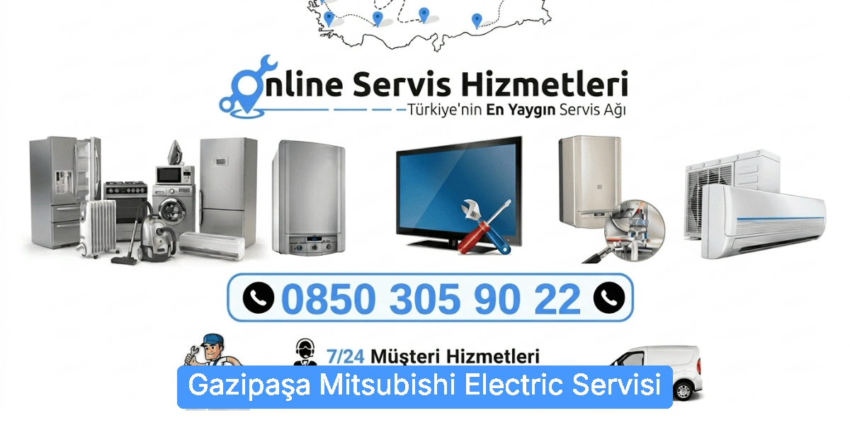 Gazipaşa Mitsubishi Electric Servisi