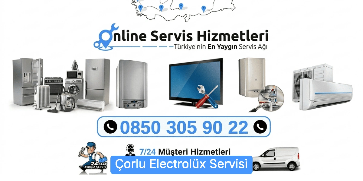 Çorlu Electrolüx Servisi