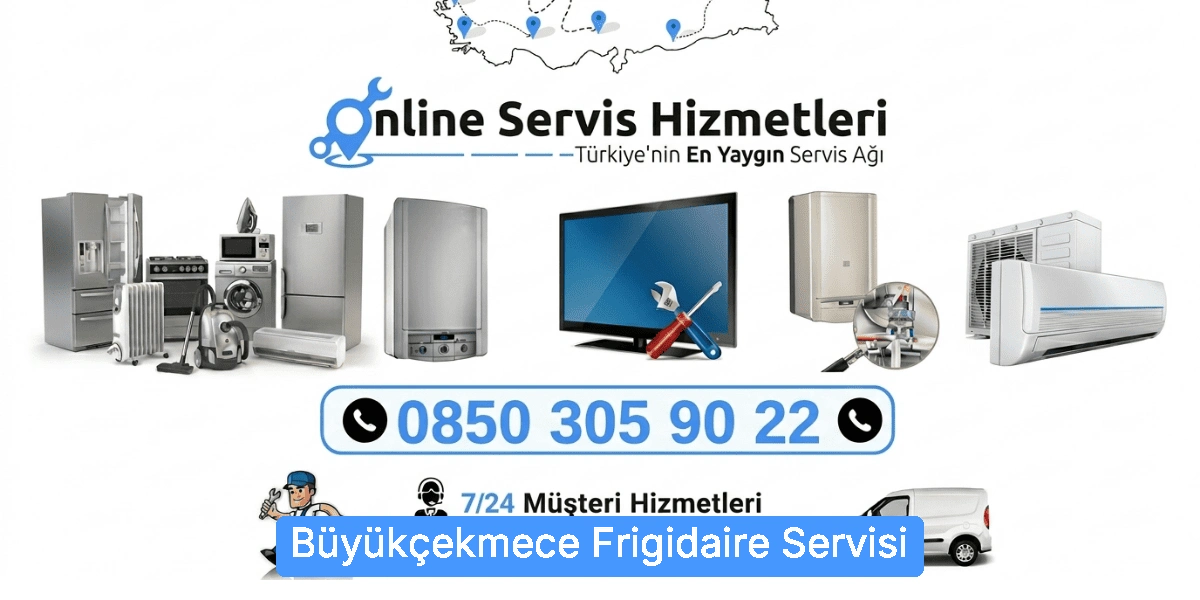 Büyükçekmece Frigidaire Servisi