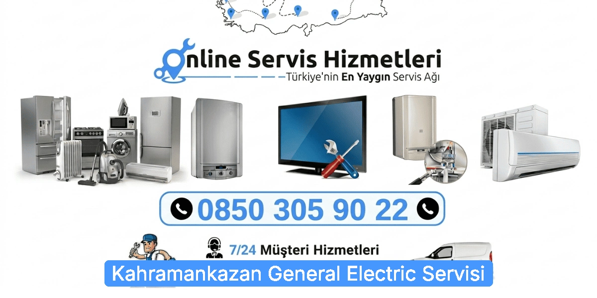 Kahramankazan General Electric Servisi