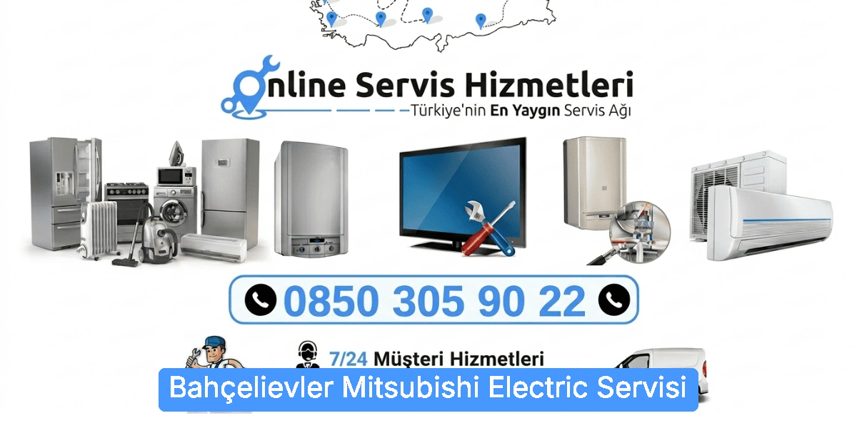 Bahçelievler Mitsubishi Electric Servisi