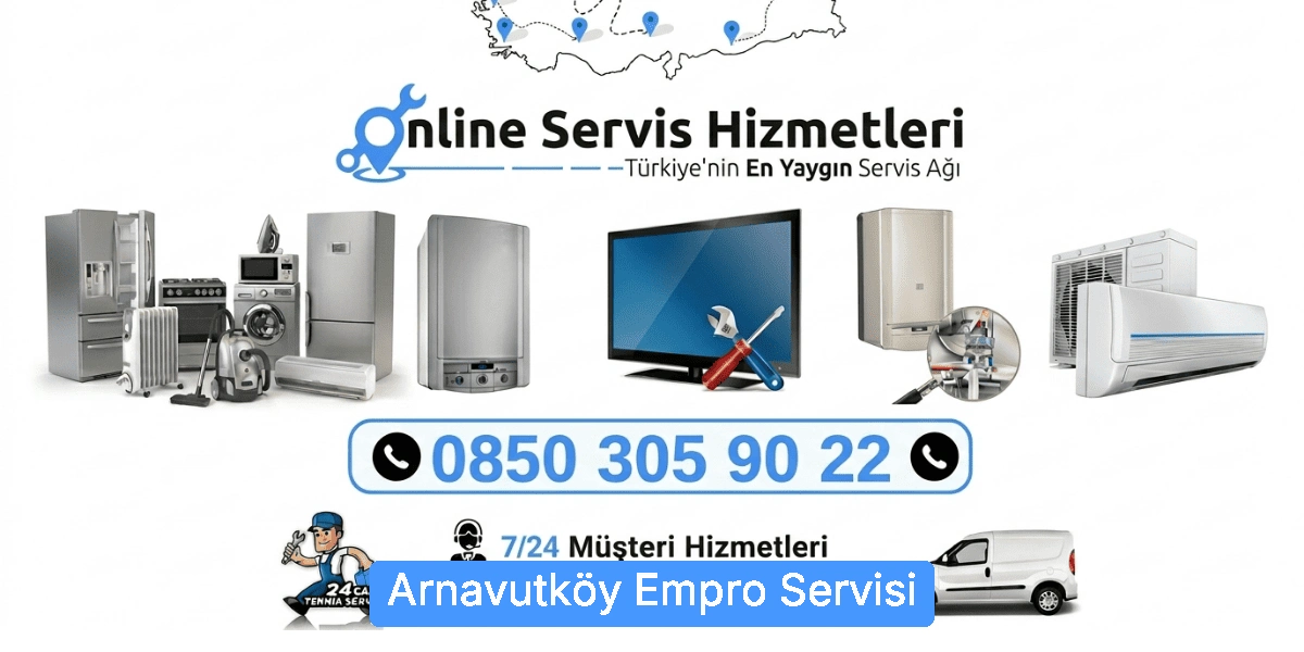Arnavutköy Empro Servisi