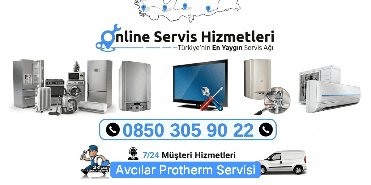 Avcılar Protherm Servisi