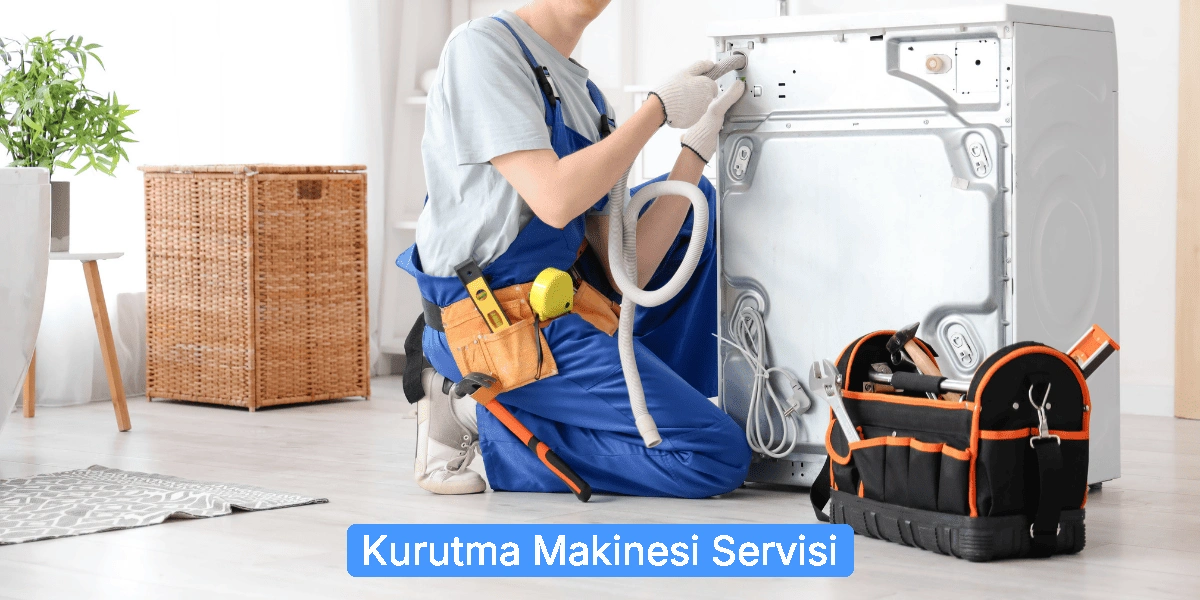 Kurutma Makinesi Servisi