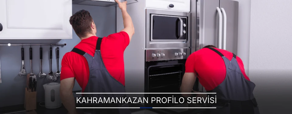 Kahramankazan Profilo Servisi Kahramankazan Profilo Servisi