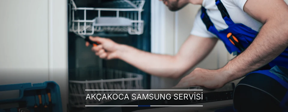 Akçakoca Samsung Servisi