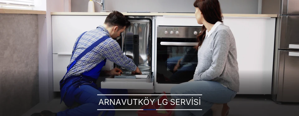 Arnavutköy LG Servisi