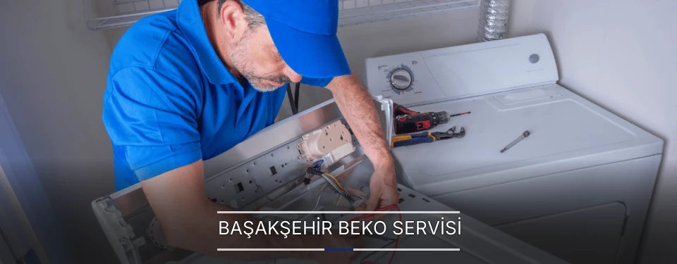 Başakşehir Beko Servisi