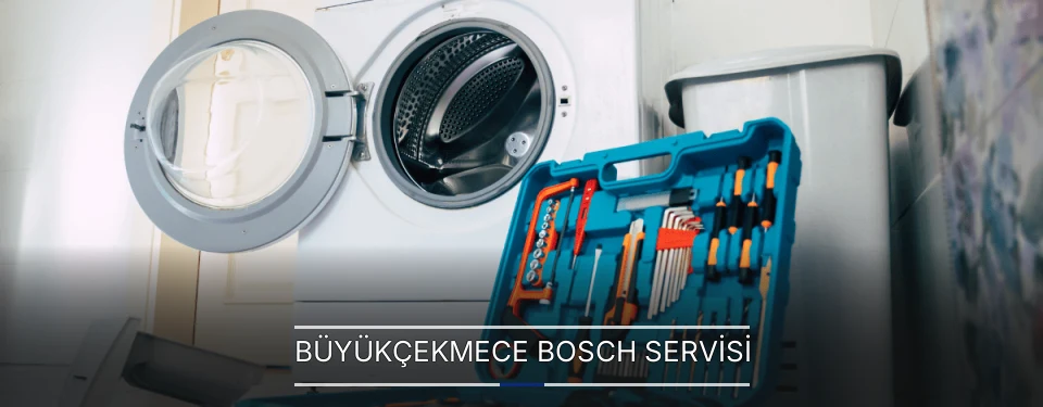 Büyükçekmece Bosch Servisi