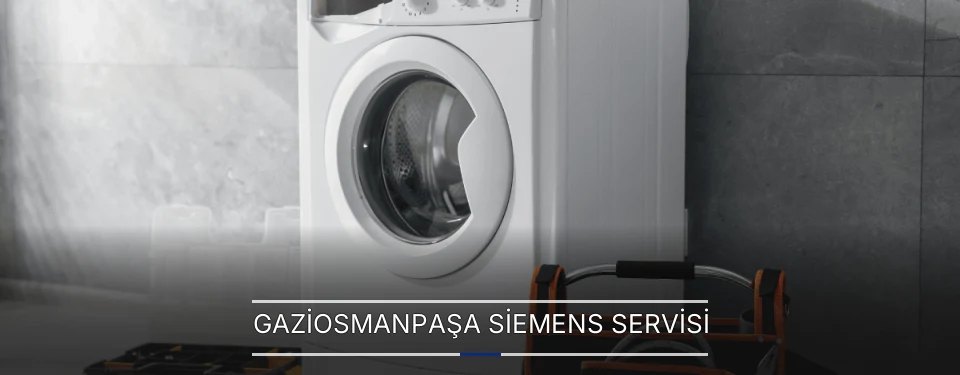 Gaziosmanpaşa Siemens Servisi