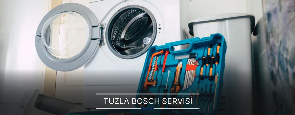 Tuzla Bosch Servisi