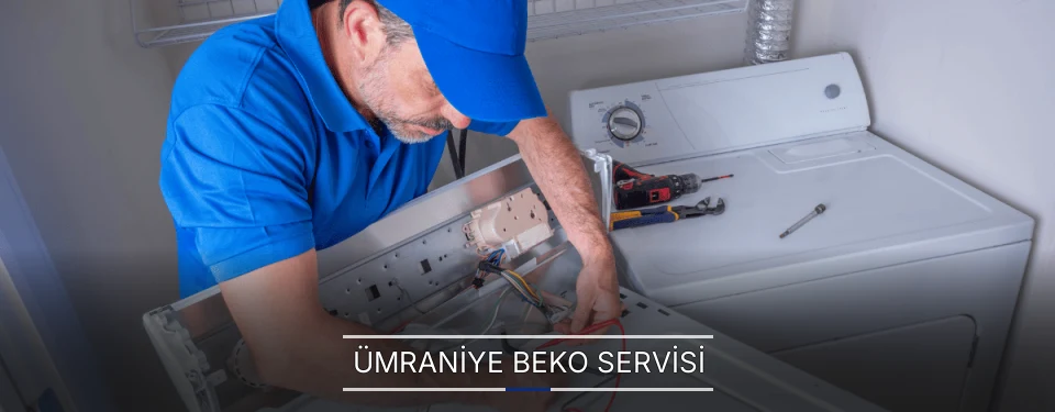 Ümraniye Beko Servisi