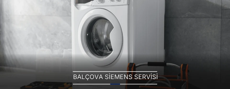 Balçova Siemens Servisi