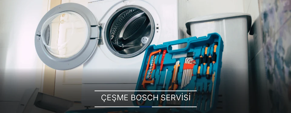 Çeşme Bosch Servisi Çeşme Bosch Servisi
